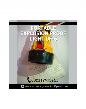 LAMPU SENTER ANTI LEDAK DF-6 EXPLOSION PROOF LIGHT PORTABLE